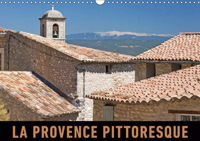 La Provence pittoresque 2019 : Un voyage en photos en traversant les villages, les villes et les paysages de Provence., Calendar Book