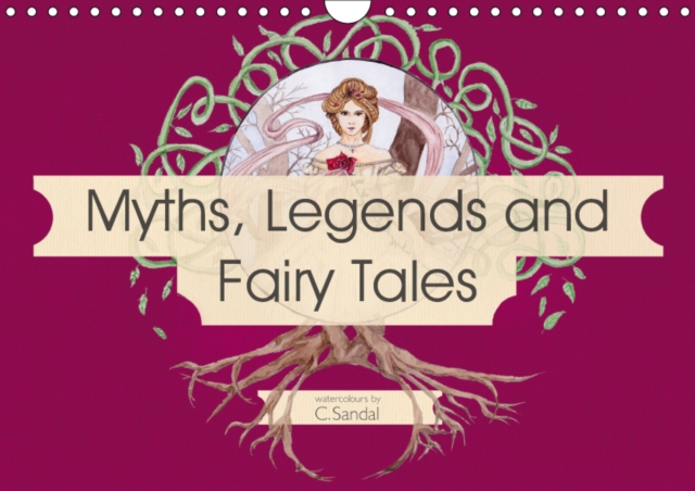 Myths, Legends and Fairy Tales 2019 : Art nouveau inspired watercolours by Christine Sandal, Calendar Book