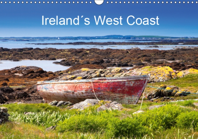 Ireland's West Coast 2019 : Landscape and Coastal Impressions of the Irish West Coast, Calendar Book