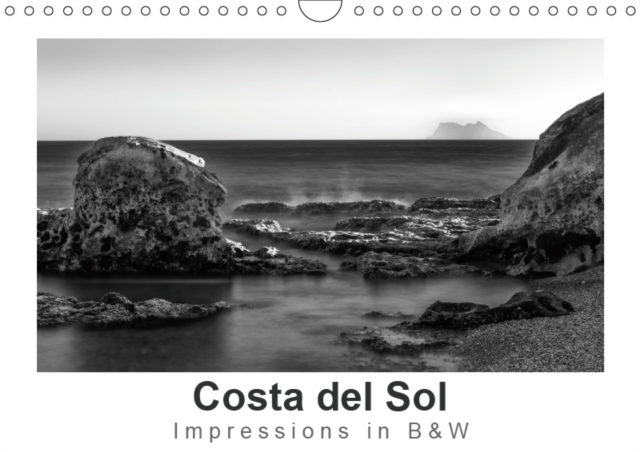 Costa del Sol Impressions in B & W 2019 : Coastline of almost 200 miles, bland climate, over 300 days of sun, a variety of sports and leisure facilities, picturesque hinterland, ancient white villages, Calendar Book