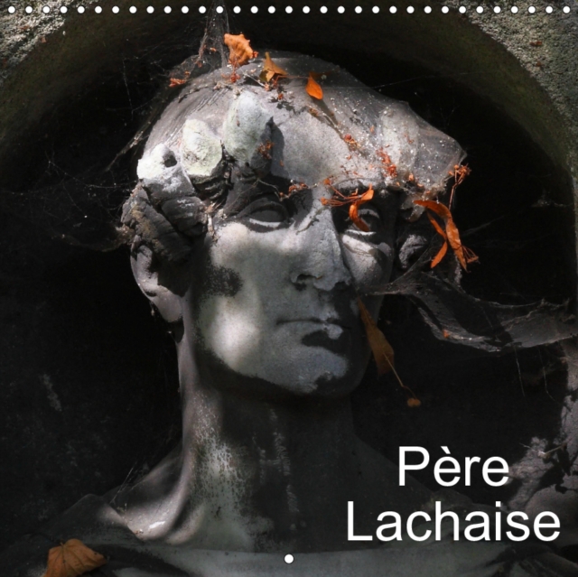 Pere Lachaise 2019 : Cimetiere du Pere Lachaise, Calendar Book