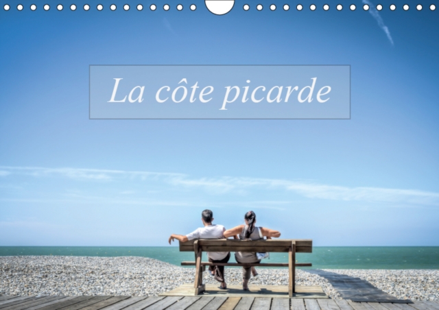 La cote picarde 2019 : Autour de la baie de Somme, Calendar Book