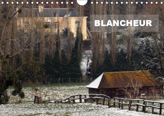 BLANCHEUR 2019 : Une serie de photos de paysages enneiges, Calendar Book