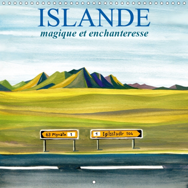 ISLANDE magique et enchanteresse 2019 : Un voyage en peintures dans les merveilleux paysages d'Islande, Calendar Book