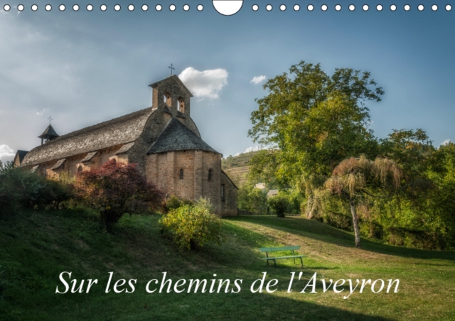 Sur les chemins de l'Aveyron 2019 : Quelques paysages que vous pourriez rencontrer en Aveyron, Calendar Book