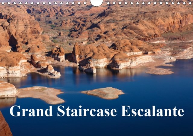 Grand Staircase Escalante 2019 : The best kept secret in the American Southwest, Calendar Book