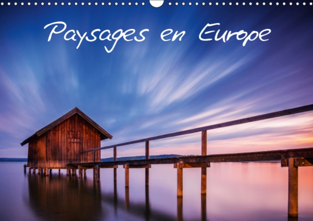 Paysages en Europe 2019 : Decouvrez des paysages a couper le souffle en Europe., Calendar Book