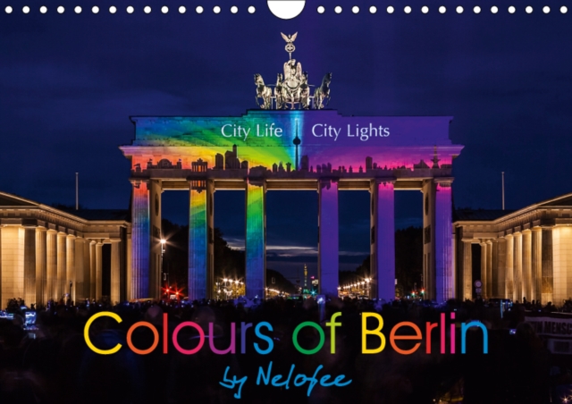 Colours of Berlin 2019 : A very special sightseeing tour through Berlin, Calendar Book