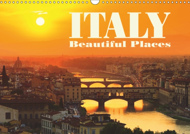 Italy - Beautiful Places 2019 : Some of the most beautiful places of Italy, Calendar Book