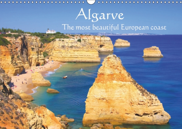 Algarve - The most beautiful European coast 2019 : Some of the wide sandy beaches in Portugal, Calendar Book