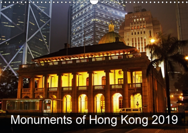 Monuments of Hong Kong 2019 2019 : The best photos from Wiki Loves Monuments, the world's largest photo competition on Wikipedia, Calendar Book