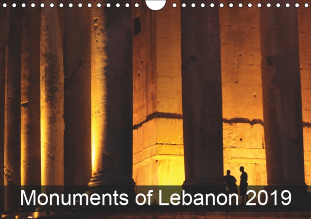 Monuments of Lebanon 2019 2019 : The best photos from Wiki Loves Monuments, the world's largest photo competition on Wikipedia, Calendar Book