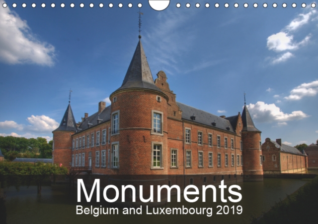 Monuments of Belgium and Luxembourg 2019 2019 : The best photos from Wiki Loves Monuments, the world's largest photo competition on Wikipedia, Calendar Book