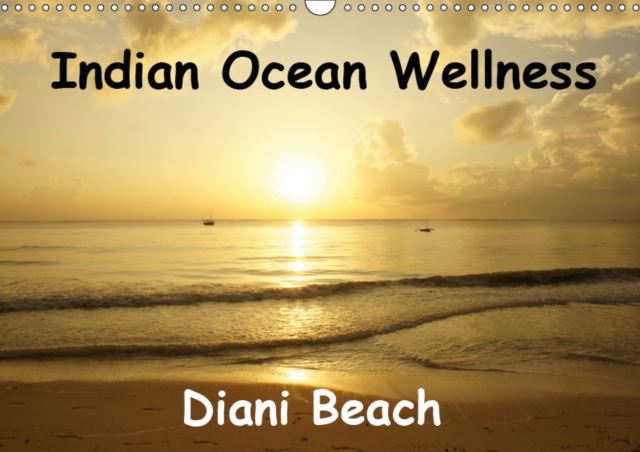 Indian Ocean Wellness Diani Beach 2019 : Give yourself a break and take a trip with me to the Indian Ocean., Calendar Book