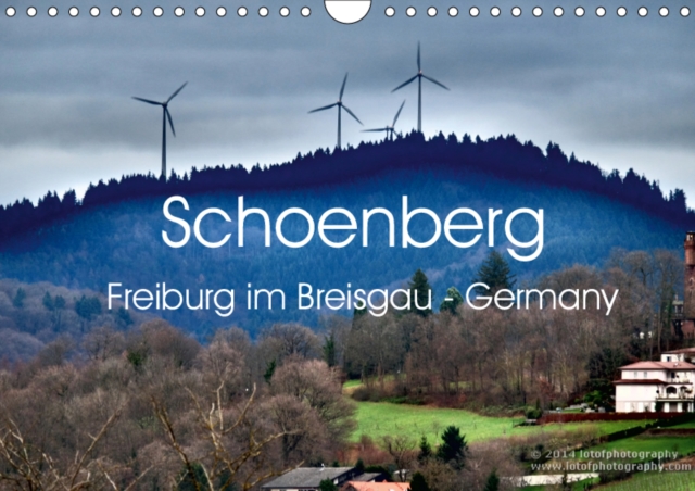 Schoenberg 2019 : Landscape photography - Schoenberg mountain - Freiburg im Breisgau - Germany, Calendar Book