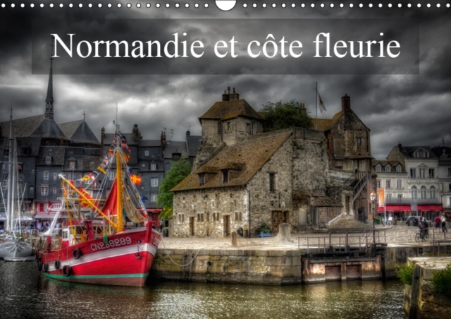 Normandie et cote fleurie 2019 : Entre Honfleur et Deauville, Calendar Book