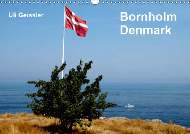 Bornholm - Denmark 2019 : Bornholm at Summer, Calendar Book
