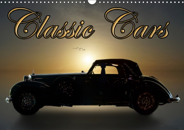 Classic Cars 2019 : The good old time of the automobile, Calendar Book