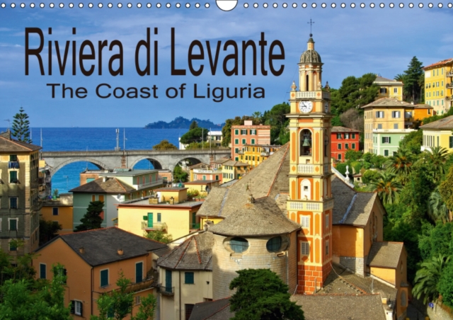 Riviera di Levante The Coast of Liguria 2019 : Italy's finest coast, Calendar Book