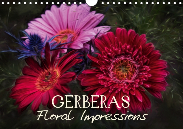 Gerberas Floral Impressions 2019 : Art Calendar - Photographic impressions of nature, Calendar Book