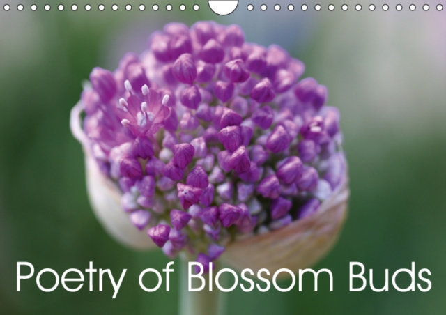 Poetry of Blossom Buds 2019 : Buds are the promise of a new beginning in nature, Calendar Book