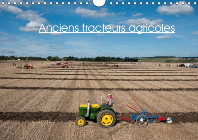 Anciens tracteurs agricoles 2019 : Photos de vieux tracteurs agricoles, Calendar Book