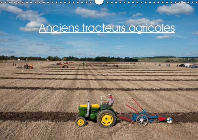 Anciens tracteurs agricoles 2019 : Photos de vieux tracteurs agricoles, Calendar Book