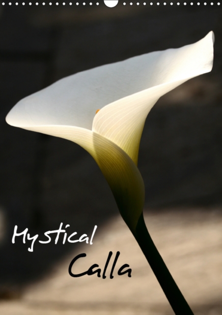 Mystical Calla 2019 : Portraits of beautiful callas, Calendar Book