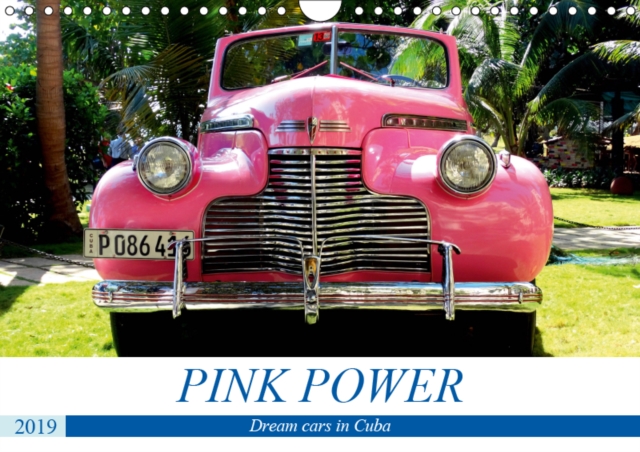 PINK POWER 2019 : Dream cars in Cuba, Calendar Book