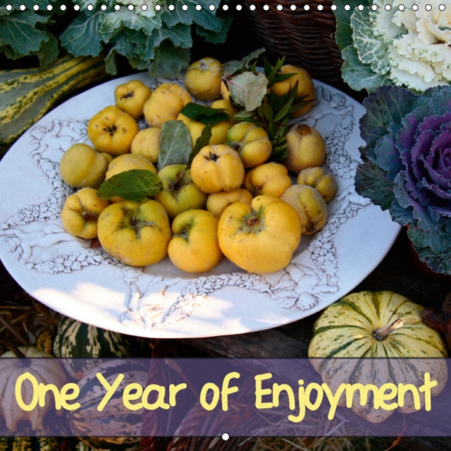 One Year of Enjoyment 2019 : Yummy food in 12 inviting pictures, Calendar Book