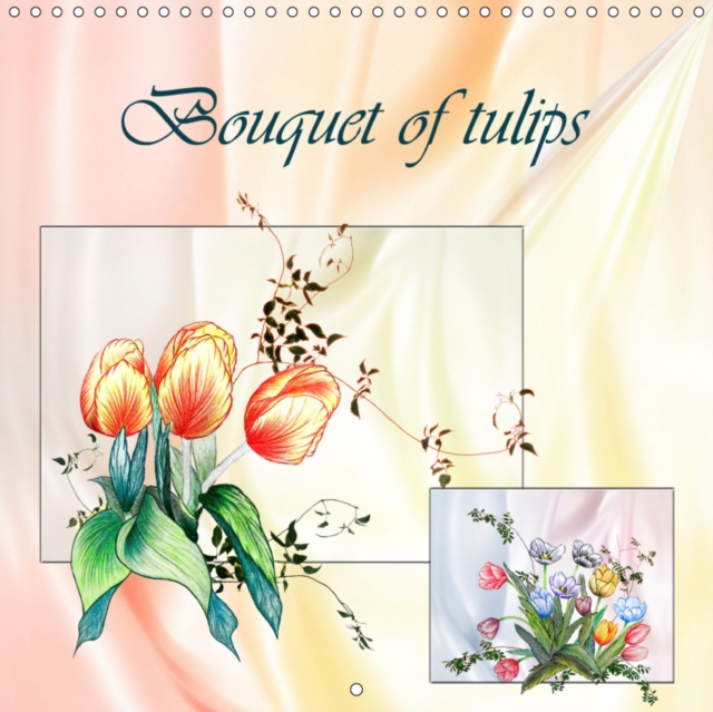 Bouquet of tulips 2019 : Coloured pencil drawings, Calendar Book