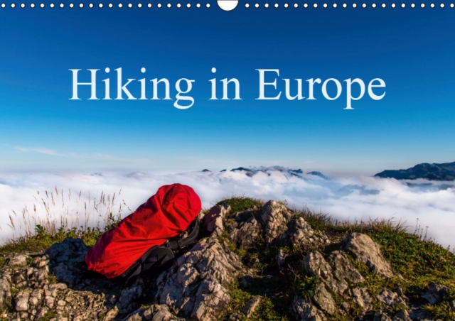 Hiking in Europe 2019 : Pictures from the Alps, the Vosges, the Elbe Sandstone Mountains and the Hadrian's Wall, Calendar Book