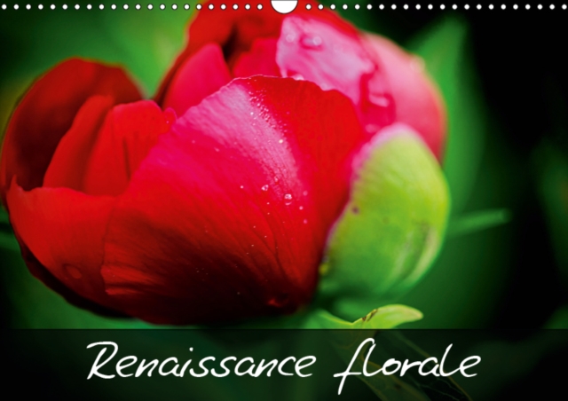 Renaissance florale ! 2019 : Embellissons notre vie en admirant la beaute naturelle des fleurs !, Calendar Book