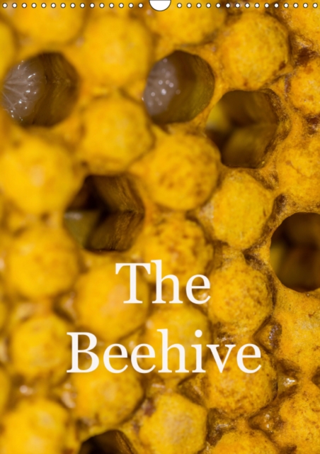 The Beehive 2019 : The hidden life of bees, Calendar Book