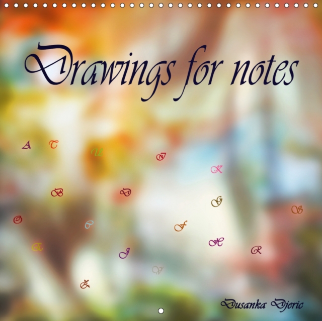 Drawings for notes 2019 : Colored pencil drawings, Calendar Book