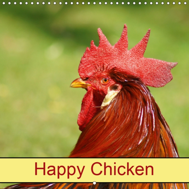 Happy Chicken 2019 : Farm Animals and Birds, Calendar Book