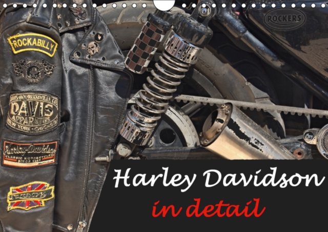 Harley Davidson in detail 2019 : The most beautiful detailed pictures from the world of Harley Davidson, Calendar Book