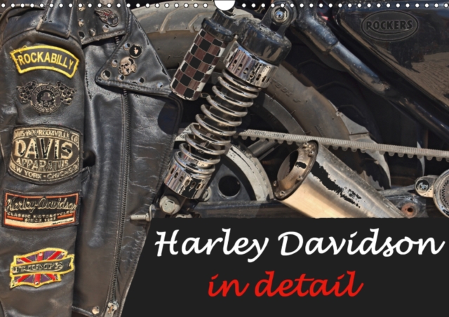 Harley Davidson in detail 2019 : The most beautiful detailed pictures from the world of Harley Davidson, Calendar Book