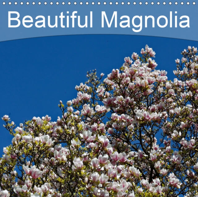 Beautiful Magnolia 2019 : Beautiful Magnolia, Calendar Book