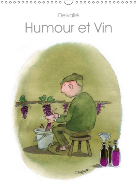 Humour et Vin 2019 : Dessins d'humour sur le vin, Calendar Book
