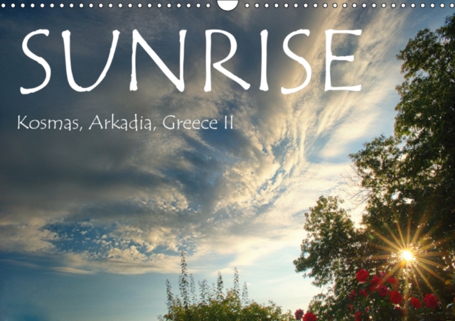 Sunrise, Kosmas, Arkadia, Greece II 2019 : Sunrises at Kosmas, Arkadia., Calendar Book