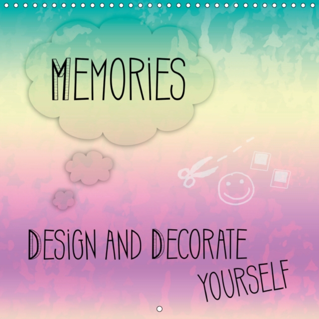 MEMORIES Design and decorate yourself 2019 : Jazzy colours lend brilliance to your pictures, Calendar Book