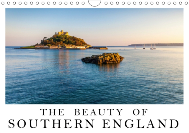 The Beauty of Southern England 2019 : Fascinating Southern England: blooming gardens, rough coastlines, open seas, Calendar Book