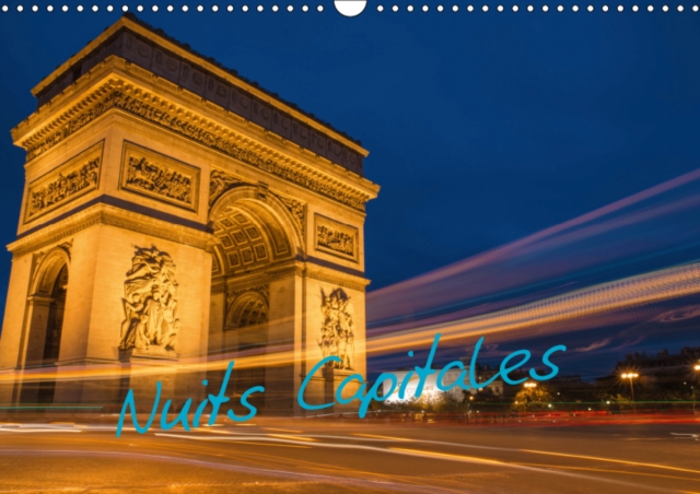 Nuits Capitales 2019 : Photos prises au gre de mes balades nocturnes ., Calendar Book