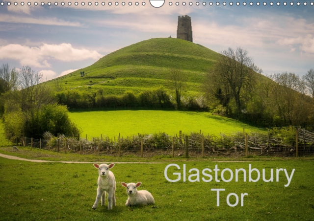 Glastonbury Tor 2019 : A calendar of images of Somerset's most famous landmark, Calendar Book