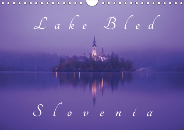Lake Bled Slovenia 2019 : Views of Lake Bled Slovenia, Calendar Book