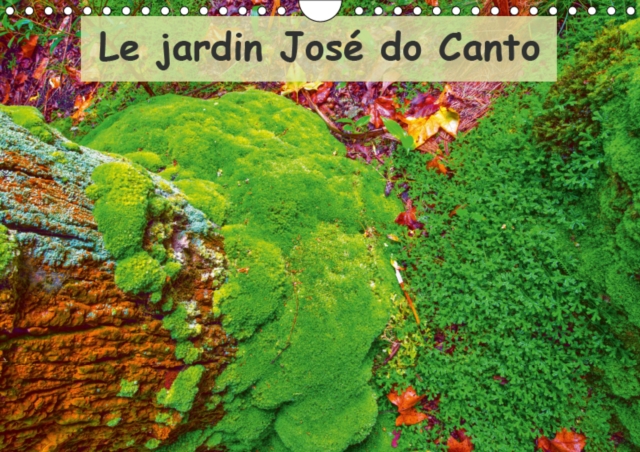 Le jardin Jose do Canto 2019 : Jardin Jose Do Canto, a Furnas, dans l'ile principale des Acores, Sao Miguel, Calendar Book