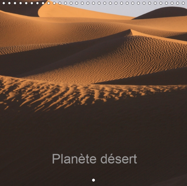 Planete desert 2019 : La Terre, artiste de talent., Calendar Book