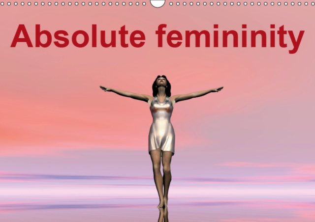 Absolute femininity 2019 : Women, Muses of different worlds, Calendar Book