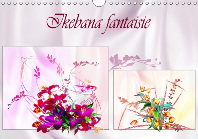 Ikebana fantaisie 2019 : Decouvrez l'art Ikebana, Calendar Book